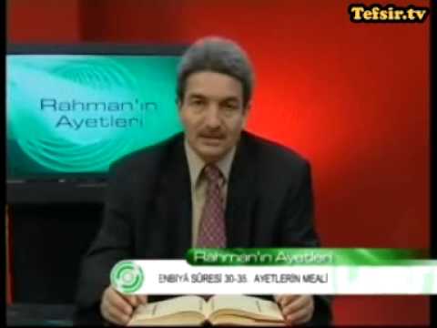 Enbiya Suresi Kuran Tefsiri 30-35 Ayetler